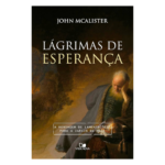 Livro Físico Lágrimas de Esperança John McAlister