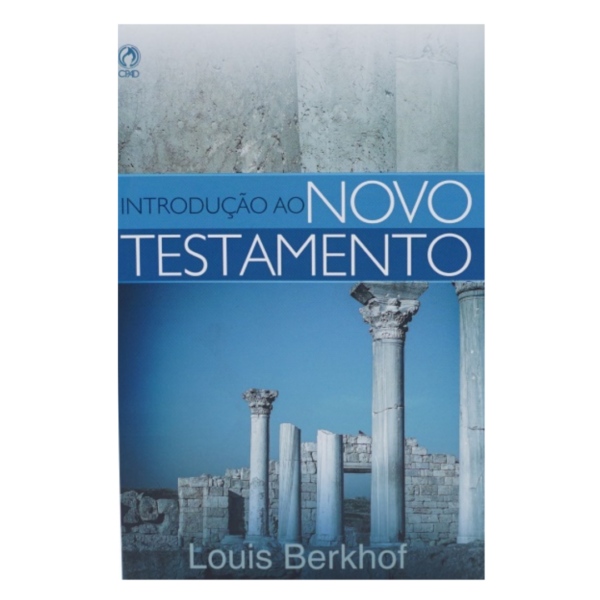 Introdução ao Novo Testamento - Louis Berkhof CPAD