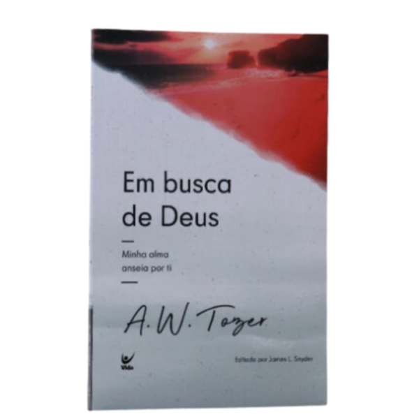 Livro Em Busca de Deus | A. W. Tozer