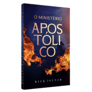 Livro O Ministério Apostólico - Rick Joyner