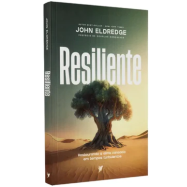 Livro Resiliente | John Eldredge