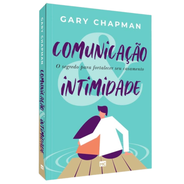 Livro Comunicação E Intimidade/ Gary Chapman