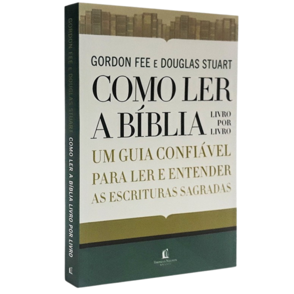 Livro Como Ler a Bíblia Livro por Livro/ Gordon D. Fee