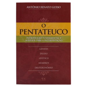 Livro: o Pentateuco -Antônio Renato Gusso