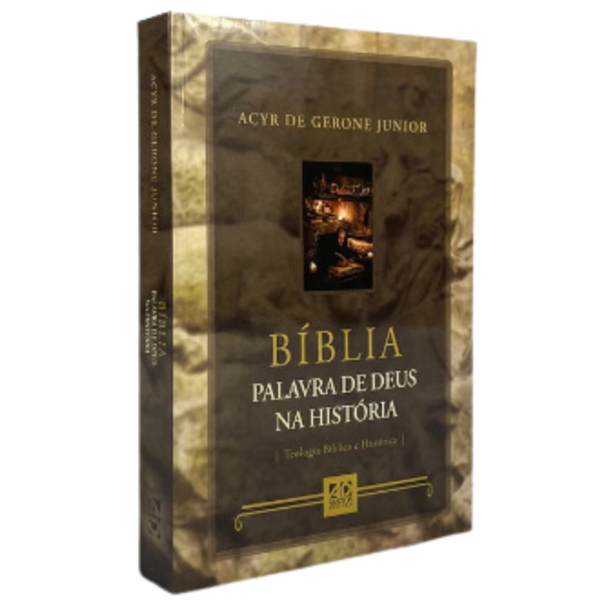 Livro Bíblia, Palavra de Deus na História/ Acyr de Gerone Junior