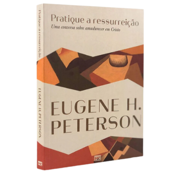 Pratique a ressurreição: Uma conversa sobre amadurecer em Cristo