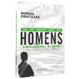 Livro Os 30 Erros que os Homens Cometem e que Toda Mulher Deve Saber/ Pantojas