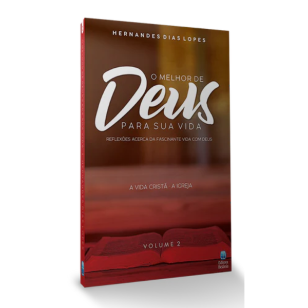 Livro O Melhor de Deus Para Sua Vida - Vol. 2 - Hernandes Dias Lopes