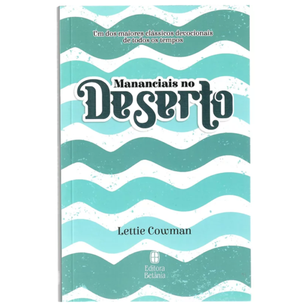 Devocional Mananciais no Deserto | Lettie Cowman | Azul