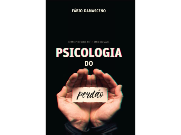 Livro Psicologia do Perdão – Fábio Damasceno