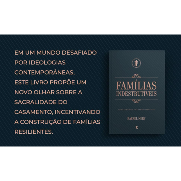 Livro Famílas Indestrutíveis: O que não lhe ensinaram sobre a construção de um lar - Image 2