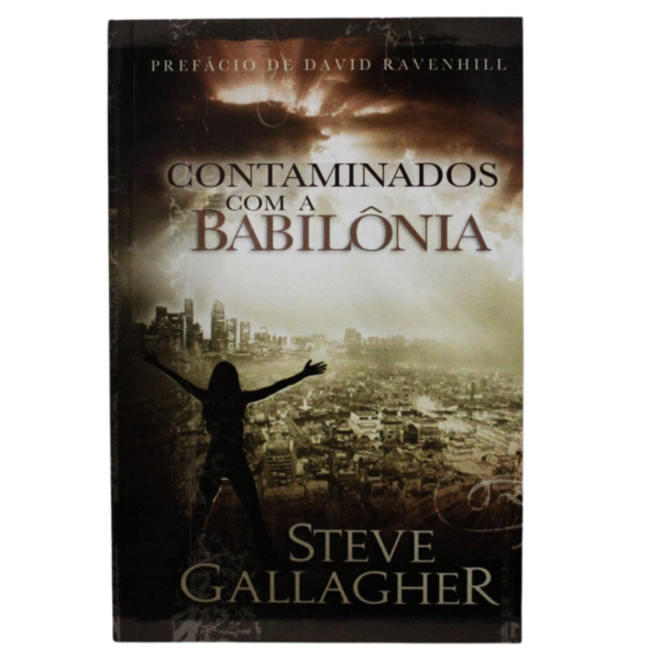 Livro Contaminados com a Babilônia Steve Gallagher