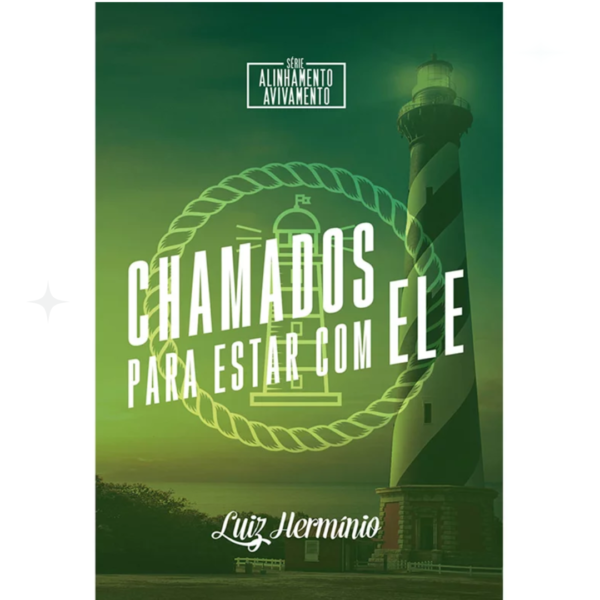 Livro Chamados para estar com Ele/ Luiz Hermínio