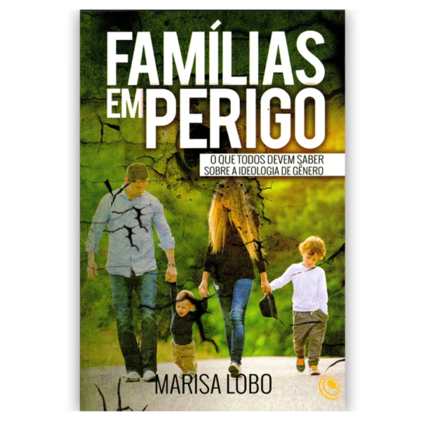 Livro Famílias em Perigo | Marisa Lobo