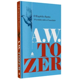 Livro O Espírito Santo/ A.W. Tozer