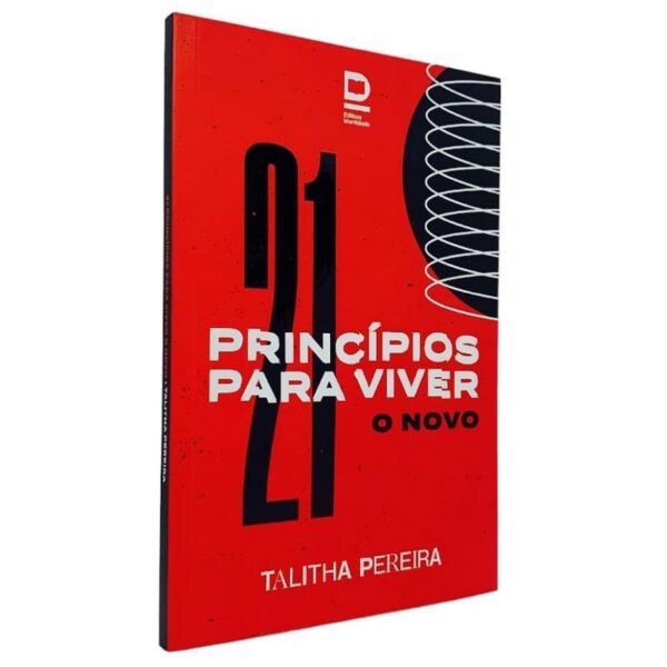 Livro 21 Princípios Para Viver o Novo/ Talitha Pereira