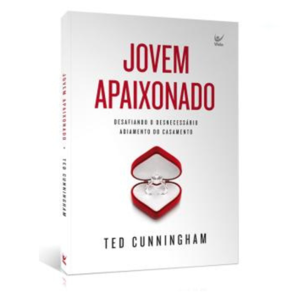 Livro Jovem Apaixonado - Desafiando O Desnecessário Adiamento Do Casamento/ Ted Cunningham