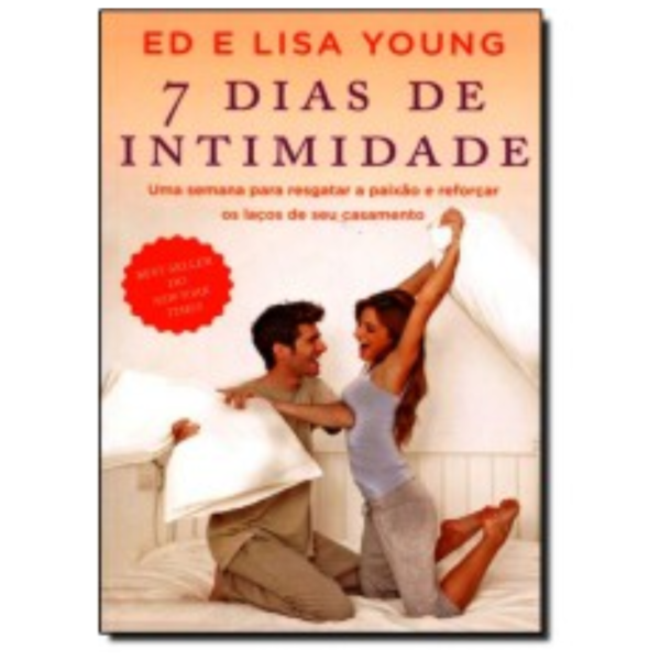 Livro 7 Dias De Intimidade/ Lisa & Ed Young