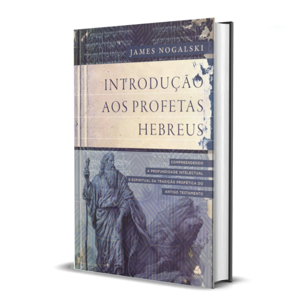 Livro Introdução aos profetas hebreus/ James D. Nogalski