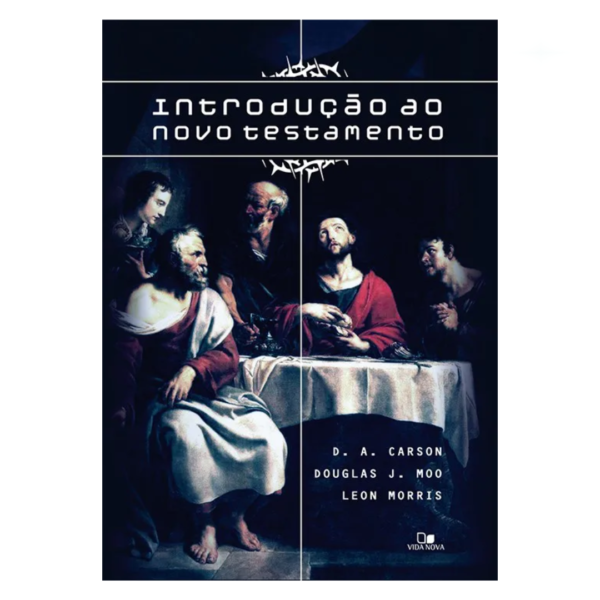 Livro Introdução ao Novo Testamento/ D. A. Carson