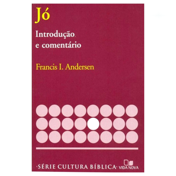 Livro Jó – Introdução E Comentário/ Francis I. Andersen