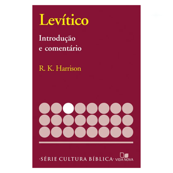 Livro Levítico Introdução e Comentário/ R. K. Harrison