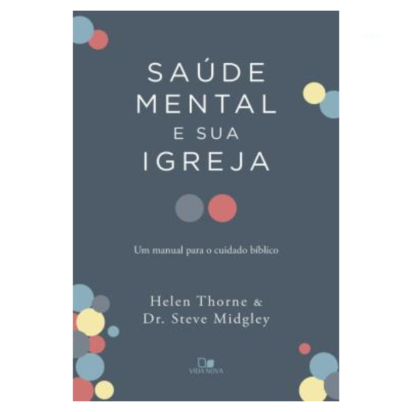 Livro Saúde Mental E Sua Igreja/ Steve Midgley