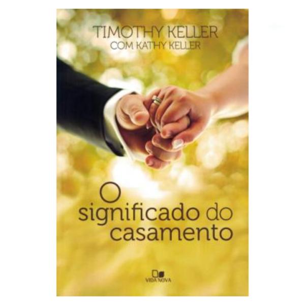 Livro Devocional O Significado Do Casamento/ Timothy Keller