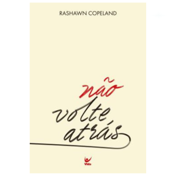 Livro Não Volte Atrás/ Rachawn Copeland