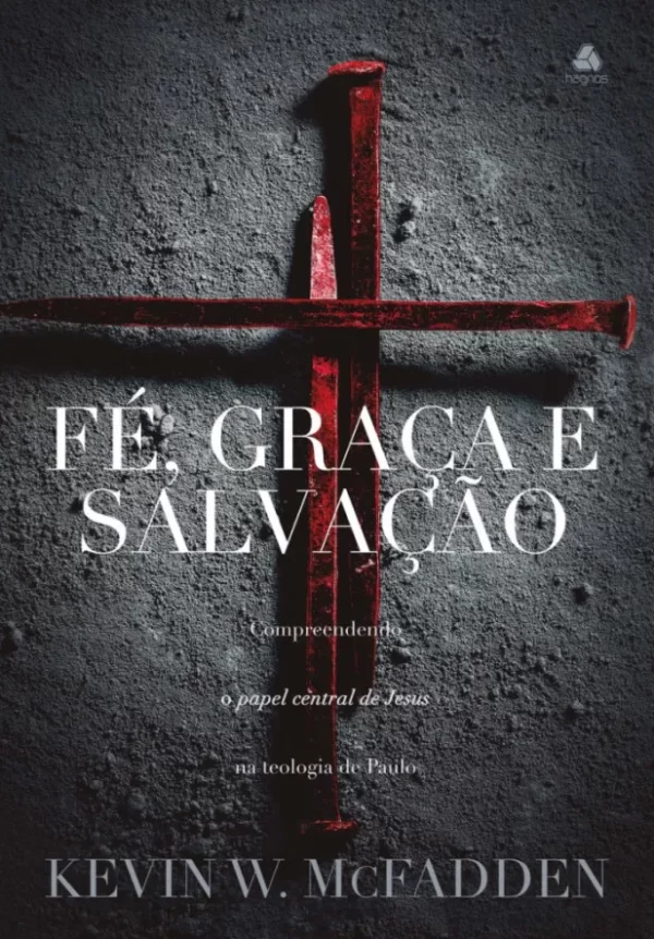 Livro Fé, graça e salvação/ Kevin W. McFadden - Image 3