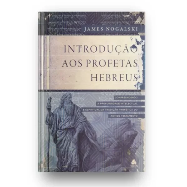 Livro Introdução aos profetas hebreus/ James D. Nogalski - Image 5