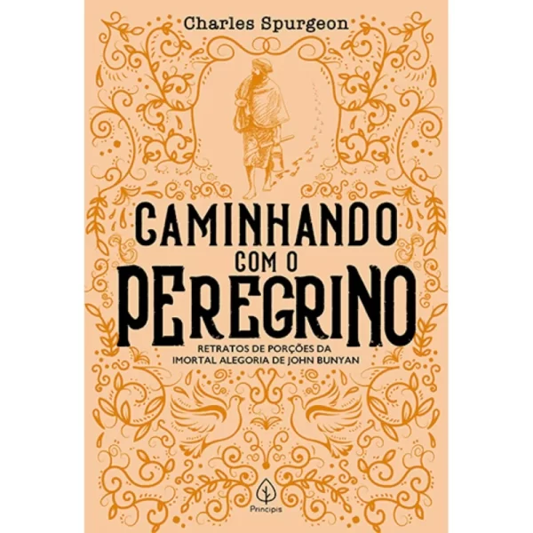 Livro Caminhando com o Peregrino/ Charles Spurgeon