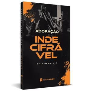 Livro Adoração Indecifrável/ Luiz Hermínio