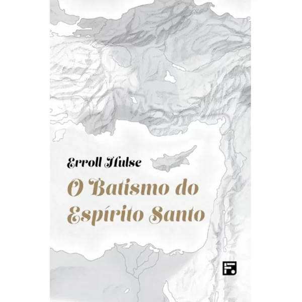 Livro O Batismo Do Espírito Santo/ Erroll Hulse