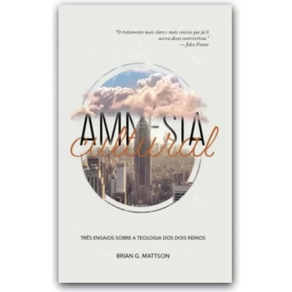 Livro Amnésia Cultural/ Brian G. Mattson