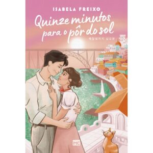 Livro Quinze Minutos Para O Pôr Do Sol/ Isabela Freixo