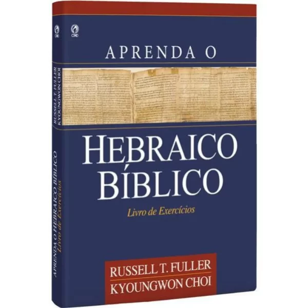 Livro Aprenda O Hebraico Bíblico - Livro De Exercícios/ Russell T. Fuller