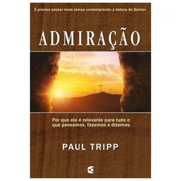 Livro Admiração/ Paul Tripp