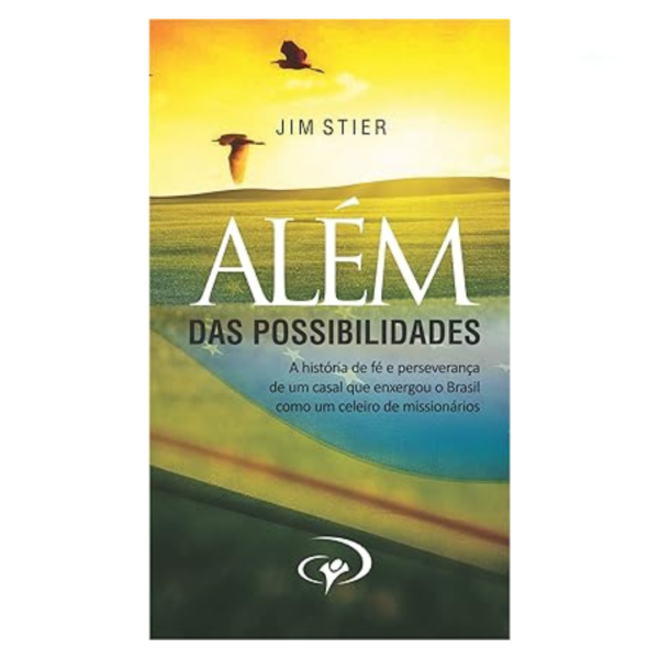 Livro Além das Possibilidades/ Jim Stier