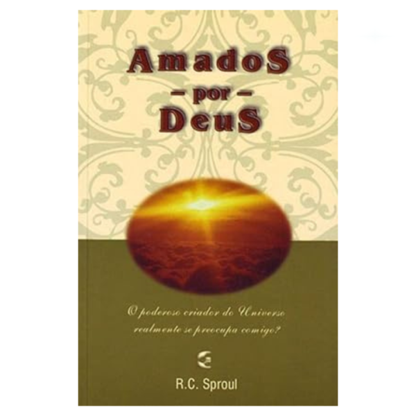 Livro Amados Por Deus/ R. C. Sproul