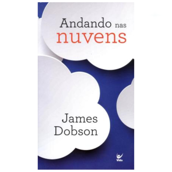 Livro Andando Nas Nuvens/ James Dobson