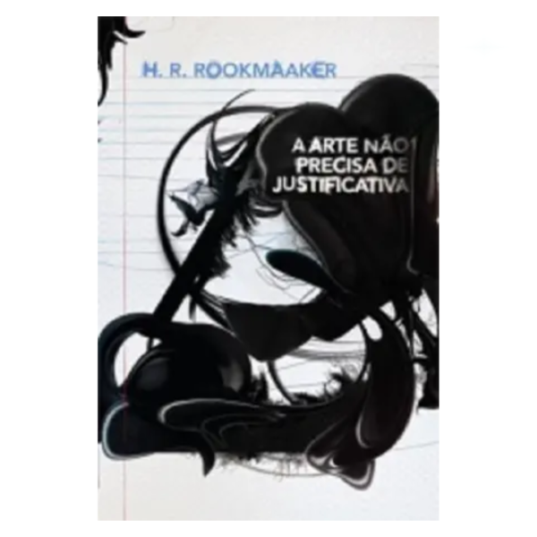 Livro A Arte Não Precisa De Justificativa/ H. R. Rookmaaker