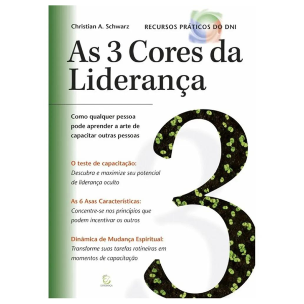 Livro As 3 Cores Da Liderança/ Christian A. Schwarz