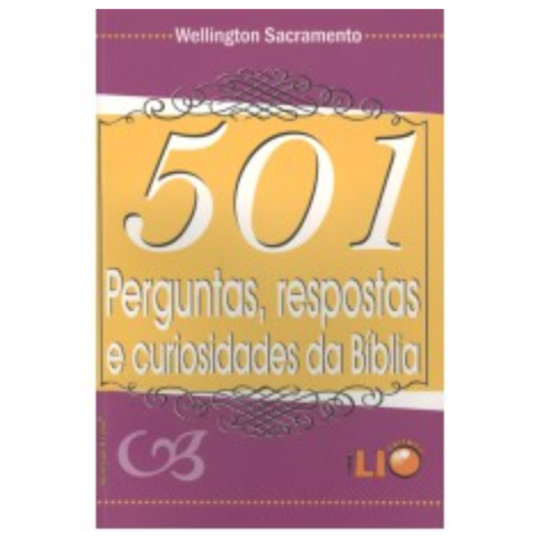 Livro 501 Perguntas Respostas E Curiosidades Da Bíblia/ Wellington Sacramento