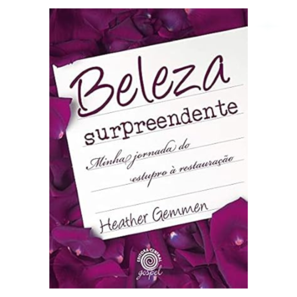 Livro Beleza Surpreendente/ Heather Gemmen