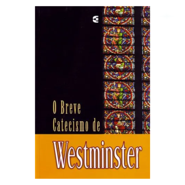 Livro Breve Catecismo de Westminster/ Cultura Cristã