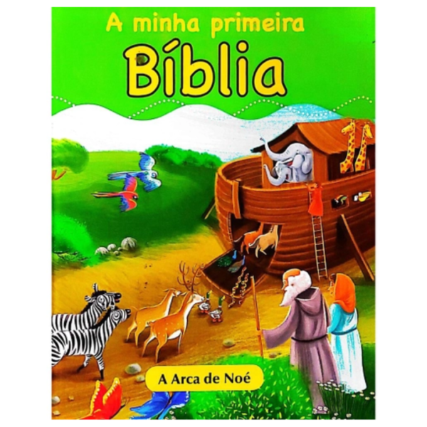 Livro A Minha Primeira Bíblia - A Arca de Noé