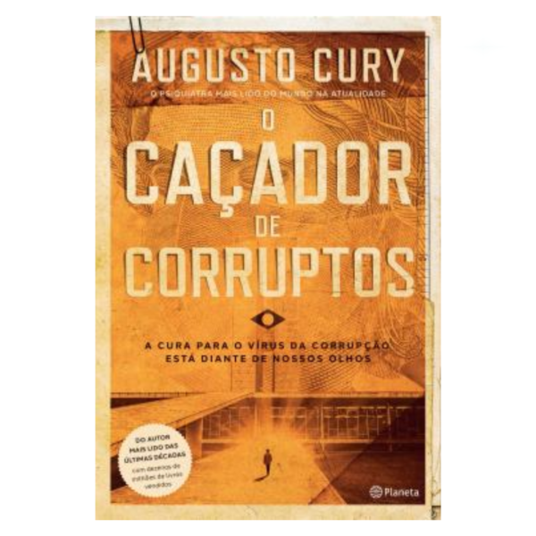 Livro O Caçador De Corruptos/ Augusto Cury