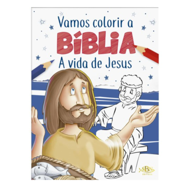 Livro Vamos Colorir a Bíblia - Vida de Jesus