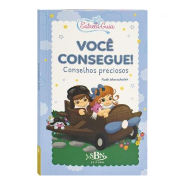 Livro Você Consegue! - Conselhos Preciosos